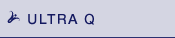 ULTRA Q