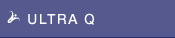 ULTRA Q